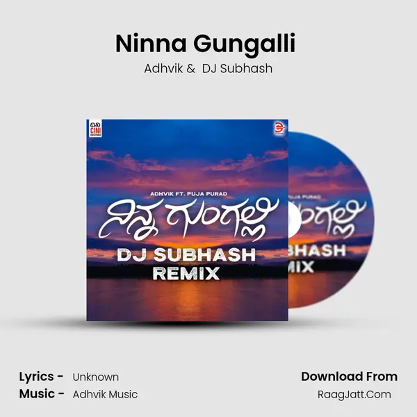 Ninna Gungalli (DJ Subhash Remix) MP3 Song by Adhvik Cover