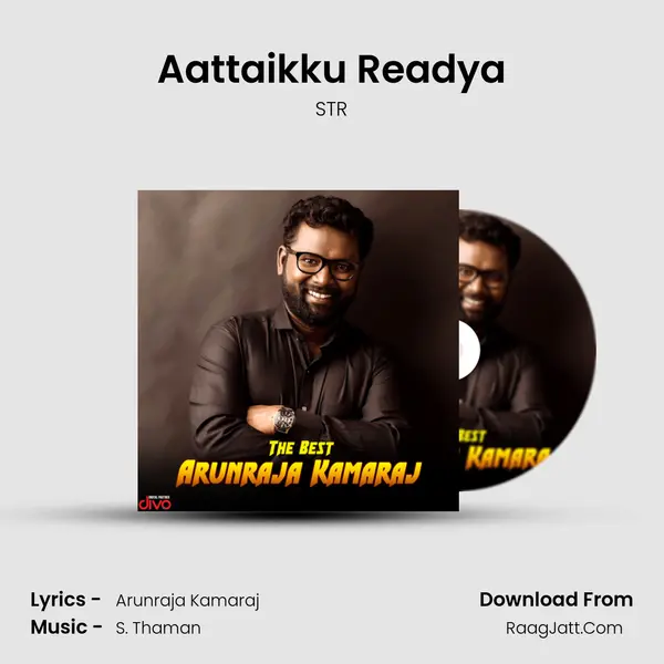 Aattaikku Readya MP3 Song by STR Cover