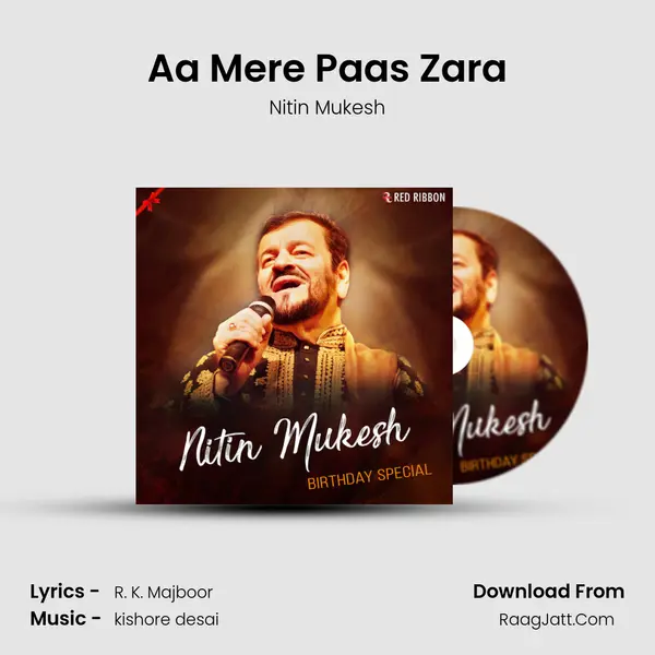 Aa Mere Paas Zara mp3 song