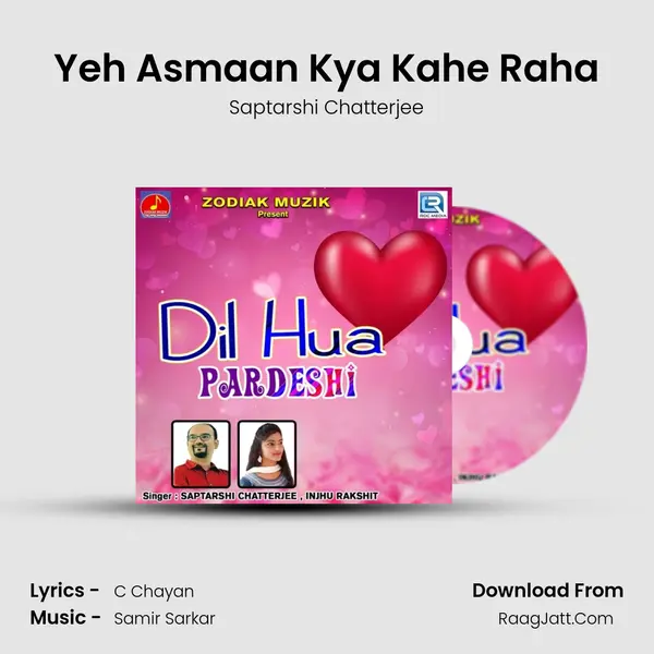 Yeh Asmaan Kya Kahe Raha MP3 Song by Saptarshi Chatterjee Cover