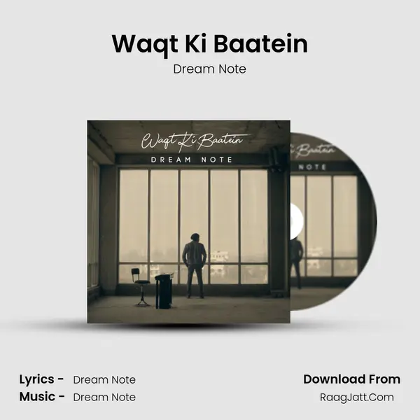 Waqt Ki Baatein MP3 Song by Dream Note Cover