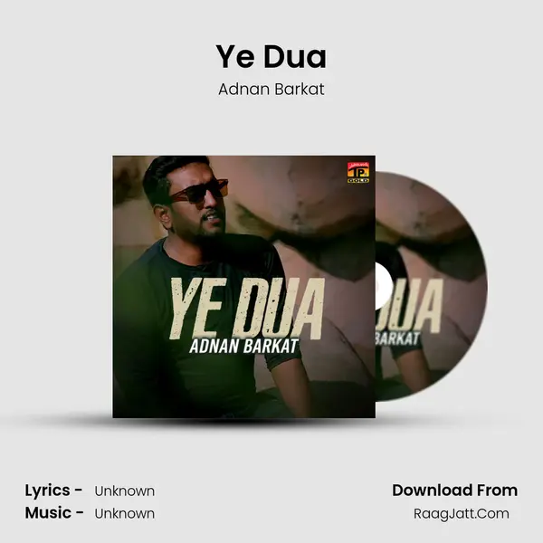 Ye Dua - Single - Adnan Barkat
