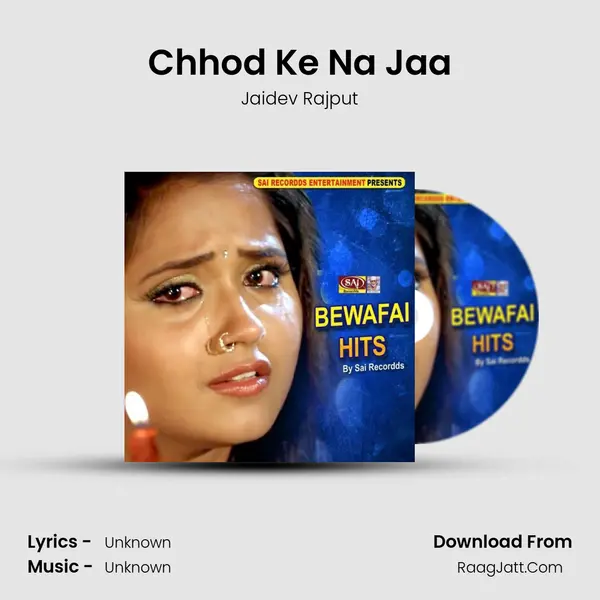 Chhod Ke Na Jaa MP3 Song by Jaidev Rajput Cover