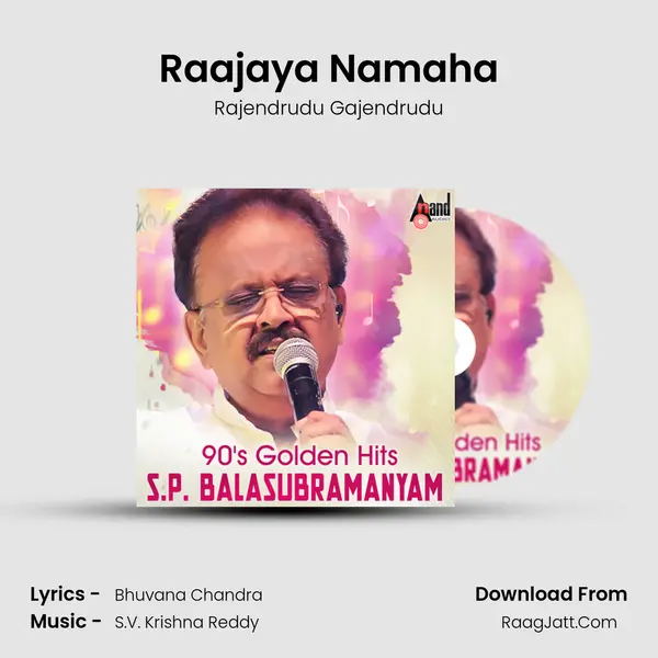 Raajaya Namaha MP3 Song by Rajendrudu Gajendrudu Cover