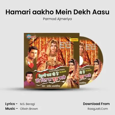 Hamari aakho Mein Dekh Aasu MP3 Song by Parmod Ajmeriya Cover