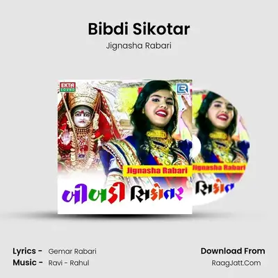Bibdi Sikotar - Jignasha Rabari