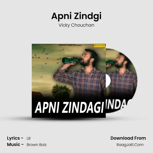 Apni Zindgi - Vicky Chouchan