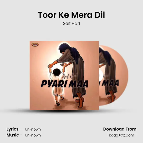 Toor Ke Mera Dil mp3 song