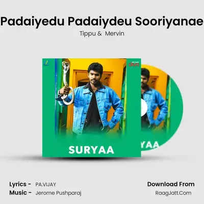 Padaiyedu Padaiydeu Sooriyanae mp3 song
