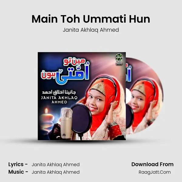 Main Toh Ummati Hun MP3 Song by Janita Akhlaq Ahmed Cover