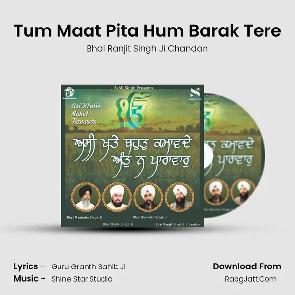 Tum Maat Pita Hum Barak Tere MP3 Song by Bhai Ranjit Singh Ji Chandan Cover