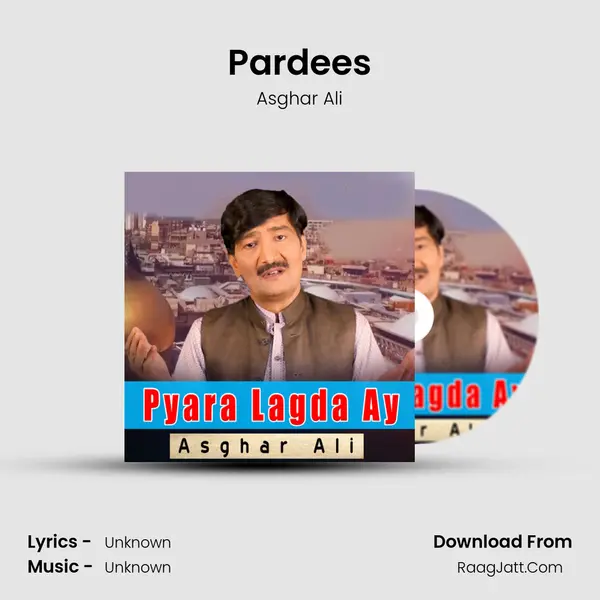 Pardees MP3 Song by Asghar Ali Cover