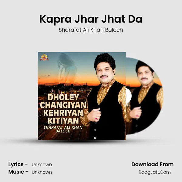 Kapra Jhar Jhat Da MP3 Song by Sharafat Ali Khan Baloch Cover