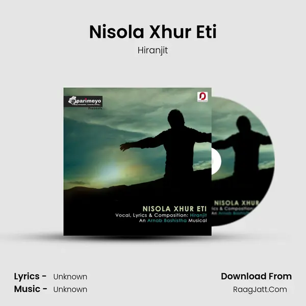 Nisola Xhur Eti MP3 Song by Hiranjit Cover
