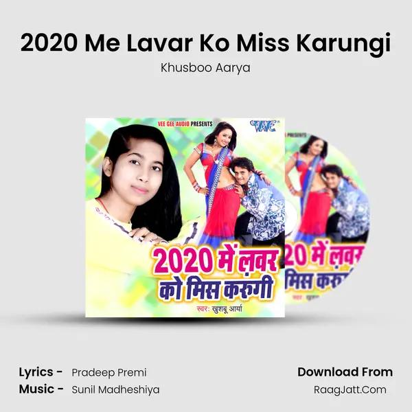 2020 Me Lavar Ko Miss Karungi - 