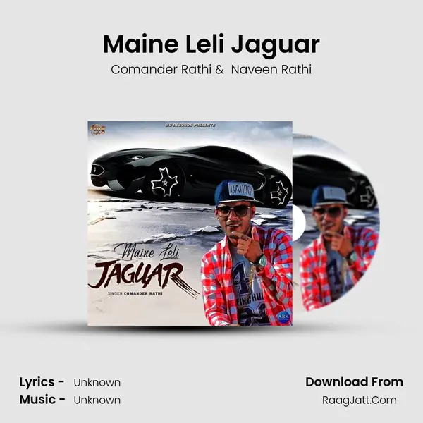 Maine Leli Jaguar MP3 Song by Comander Rathi Cover