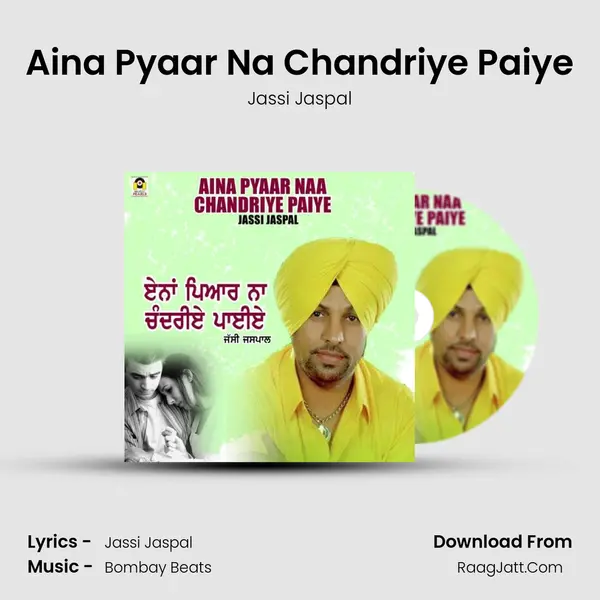 Aina Pyaar Na Chandriye Paiye mp3 song