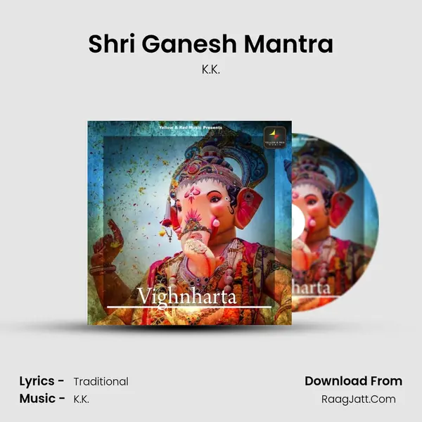 Shri Ganesh Mantra MP3 Song by K.K. Cover