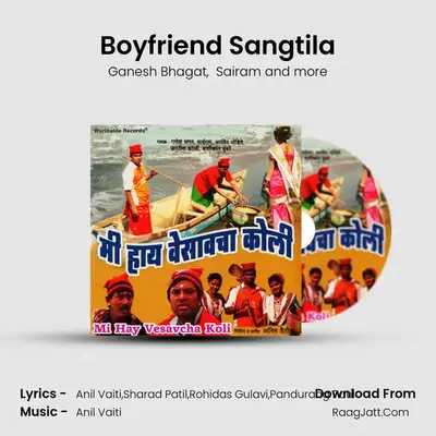 Boyfriend Sangtila mp3 song