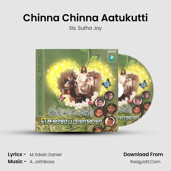 Chinna Chinna Aatukutti MP3 Song by Sis. Sutha Joy Cover