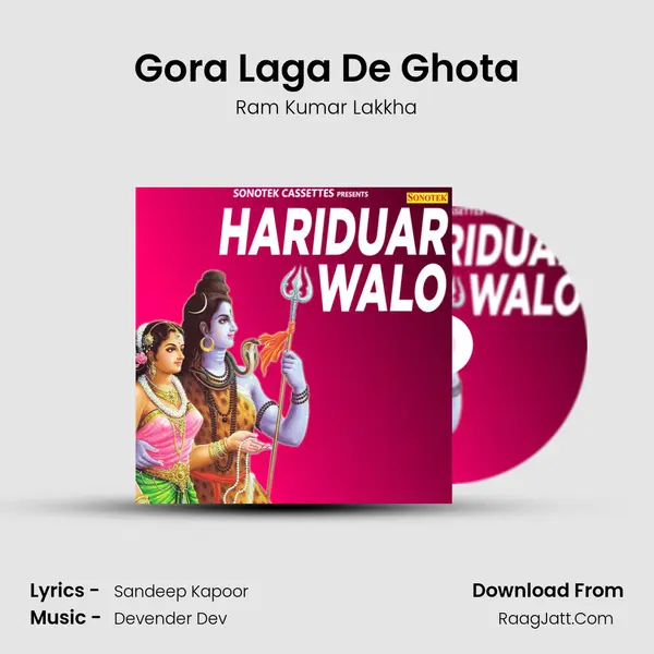 Gora Laga De Ghota MP3 Song by Ram Kumar Lakkha Cover