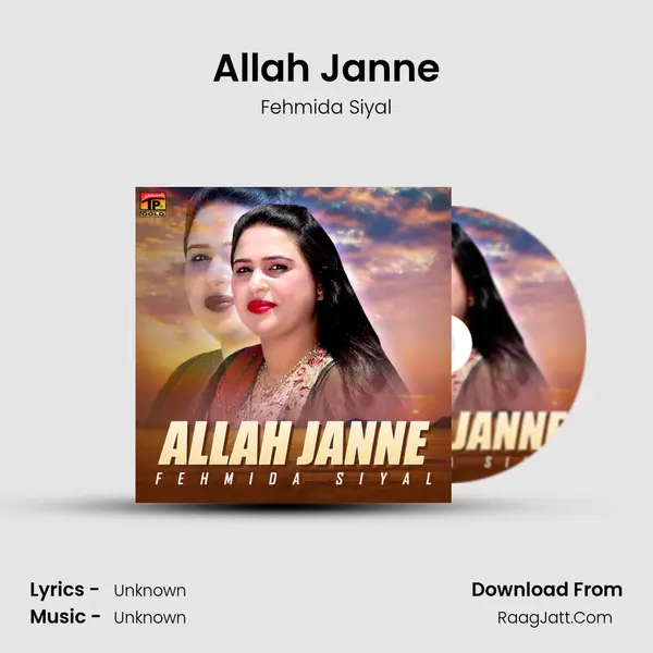 Allah Janne MP3 Song by Fehmida Siyal Cover