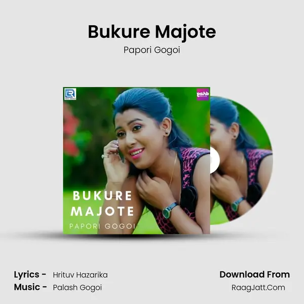 Bukure Majote - Papori Gogoi
