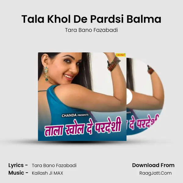 Tala Khol De Pardsi Balma MP3 Song by Tara Bano Fazabadi Cover
