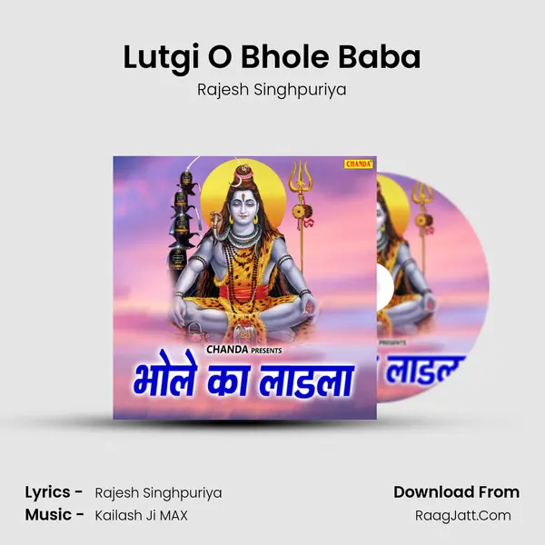 Lutgi O Bhole Baba MP3 Song by Rajesh Singhpuriya Cover