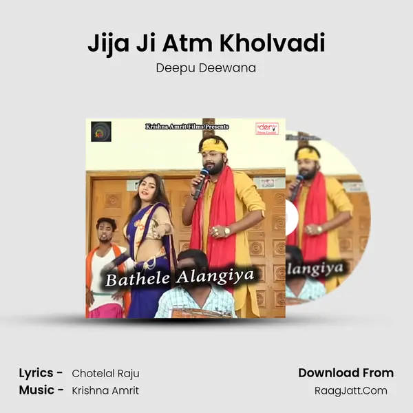 Jija Ji Atm Kholvadi MP3 Song by Deepu Deewana Cover