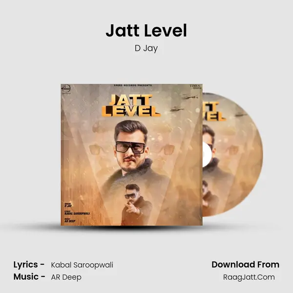 Jatt Level - D Jay