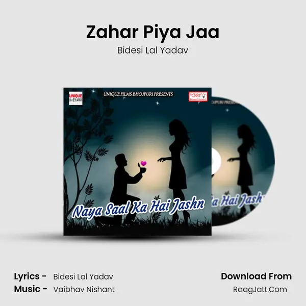 Zahar Piya Jaa MP3 Song by Bidesi Lal Yadav Cover
