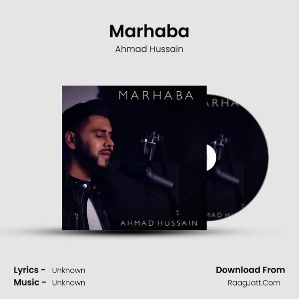 Marhaba - Ahmad Hussain