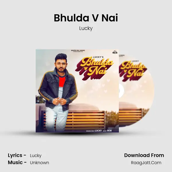 Bhulda V Nai - Lucky