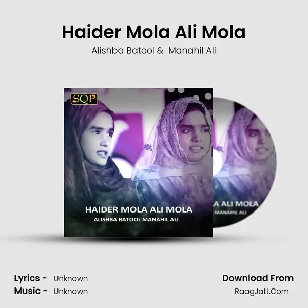 Haider Mola Ali Mola - Single - Alishba Batool
