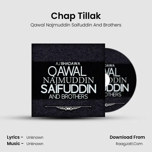 Chap Tillak MP3 Song by Qawal Najmuddin Saifuddin And Brothers Cover