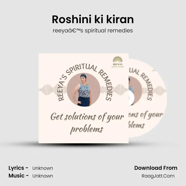 Roshini ki kiran MP3 Song by reeyaâ€™s spiritual remedies Cover