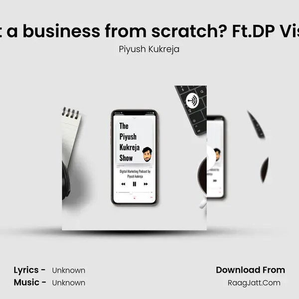How to start a business from scratch? Ft.DP Vishwakarma MP3 Song by Piyush Kukreja Cover