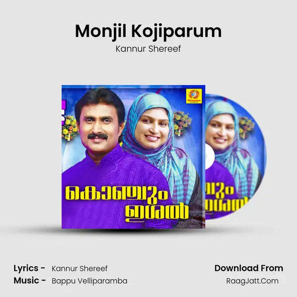 Monjil Kojiparum MP3 Song by Kannur Shereef Cover