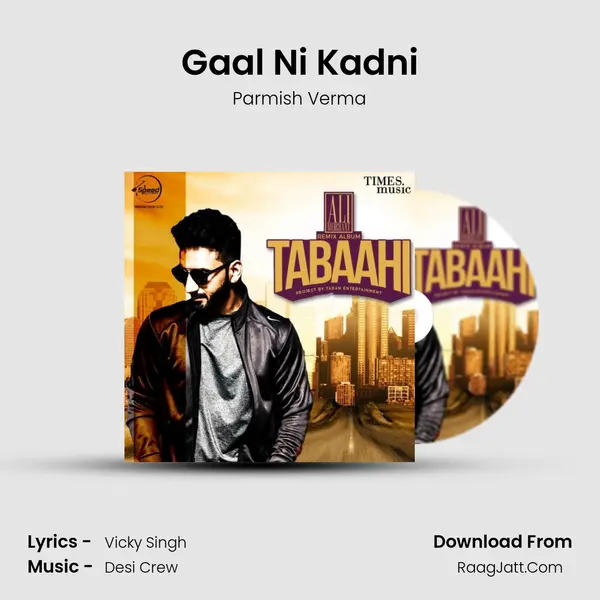 Gaal Ni Kadni MP3 Song by Parmish Verma Cover