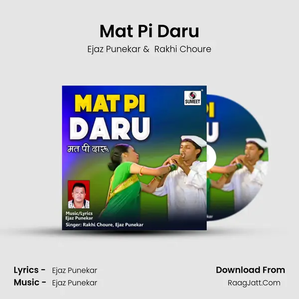 Mat Pi Daru mp3 song