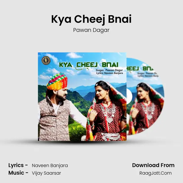 Kya Cheej Bnai MP3 Song by Pawan Dagar Cover