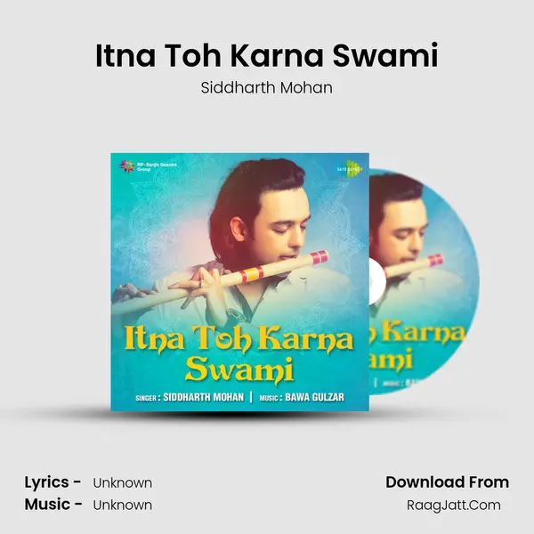 Itna Toh Karna Swami MP3 Song by Siddharth Mohan Cover