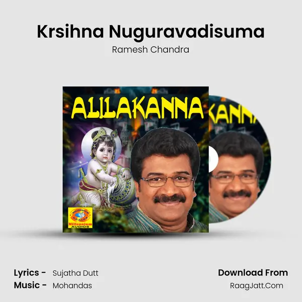 Krsihna Nuguravadisuma MP3 Song by Ramesh Chandra Cover