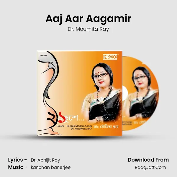 Aaj Aar Aagamir mp3 song