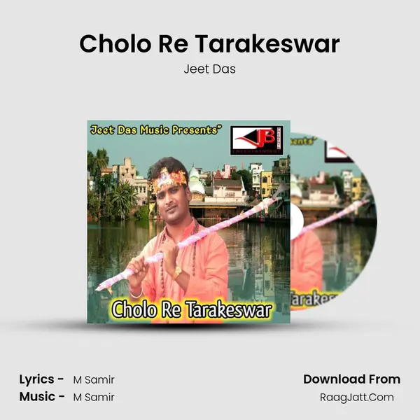 Cholo Re Tarakeswar - Jeet Das