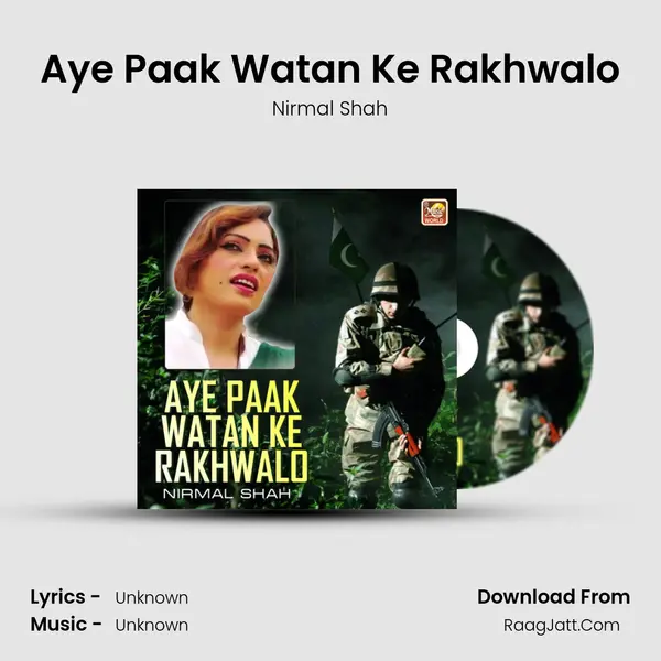 Aye Paak Watan Ke Rakhwalo mp3 song