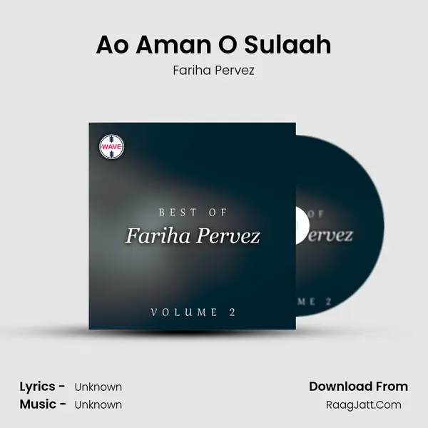 Ao Aman O Sulaah MP3 Song by Fariha Pervez Cover