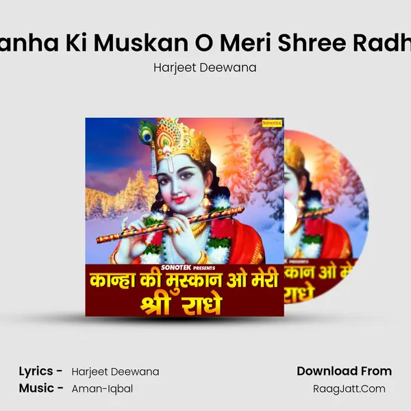 Kanha Ki Muskan O Meri Shree Radhe MP3 Song by Harjeet Deewana Cover