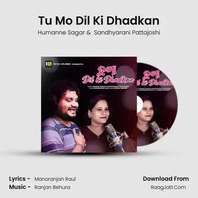 Tu Mo Dil Ki Dhadkan MP3 Song by Humanne Sagar Cover